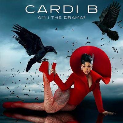 Cardi B / Am I The Drama?