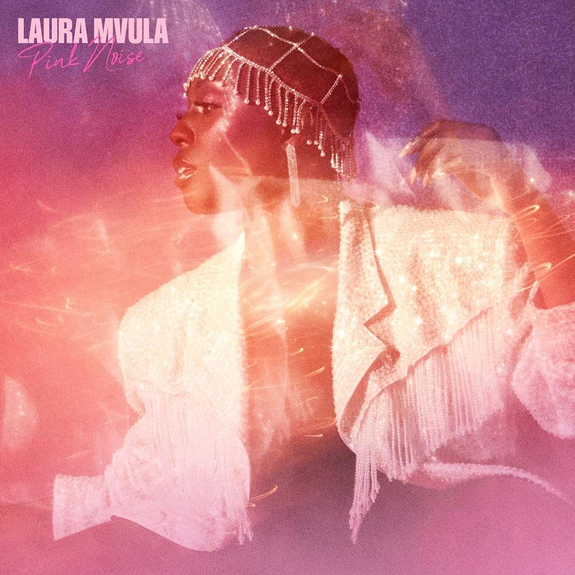Laura Mvula / Pink Noise