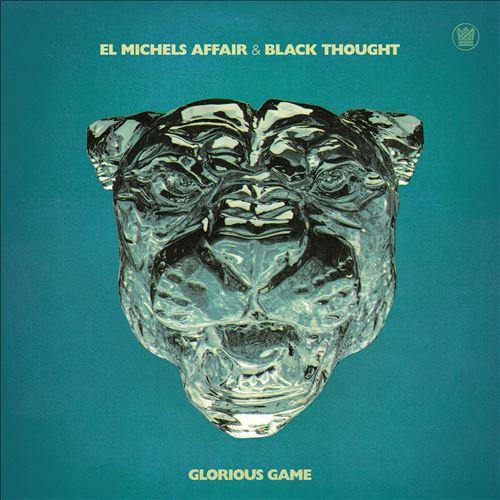 El Michles Affiar & Black Thought / Glorious Game