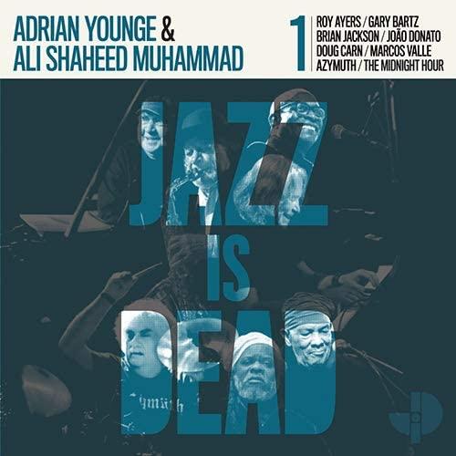 Adrian Younge & Ali Shaheed Muhammad / Jazz Is Dead 001